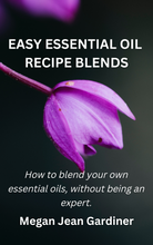 Load image into Gallery viewer, Easy Essential Oil Recipe Blends